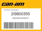 Can-am Genuine Windshield Repair Kit 219800355. Fixed Price $57.38.